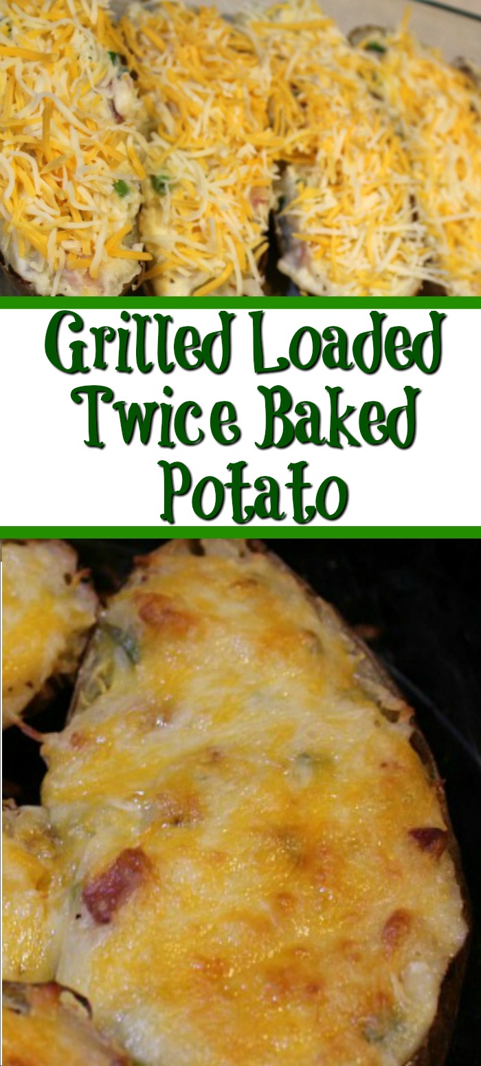 Twice Baked Potatoes On The Grill