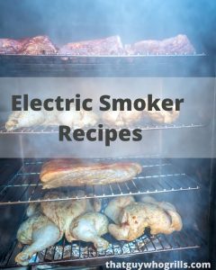 An electric smoker makes for the perfect backyard cookout appliance! These Electric Smoker Recipes are prefect for getting started or for the smoking pro.
