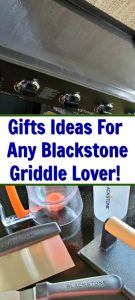 Perfect Gifts Ideas For Any Blackstone Griddle Lover! With Fathers Day around the corner and warmer weather, these are the perfect gift idea for backyard cooking!