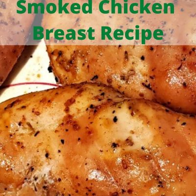 This Smoked Chicken Breast Recipe is the perfect weeknight smoking dinner to make! Takes no time to prep and is so full of flavor as well.