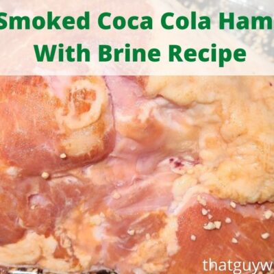 Smoked Coca Cola Ham makes for the perfect holiday ham, Coca-Cola Brine Recipe to flavor and tenderizes the ham! Smoking low and slow perfect flavor! The leftovers also make for great meals with the flavor from the Coca Cola in the brine.