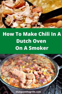 How To Make Chili In A Dutch Oven On A Smoker! Chili is the perfect way to use up smoked meat but smoking the chili adds even more flavor! Use chicken, turkey, brisket, pork, or beef to make these tasty chilis! Use a cast iron dutch oven on the smoker like a Pitboss or a Trager to add more flavor! 