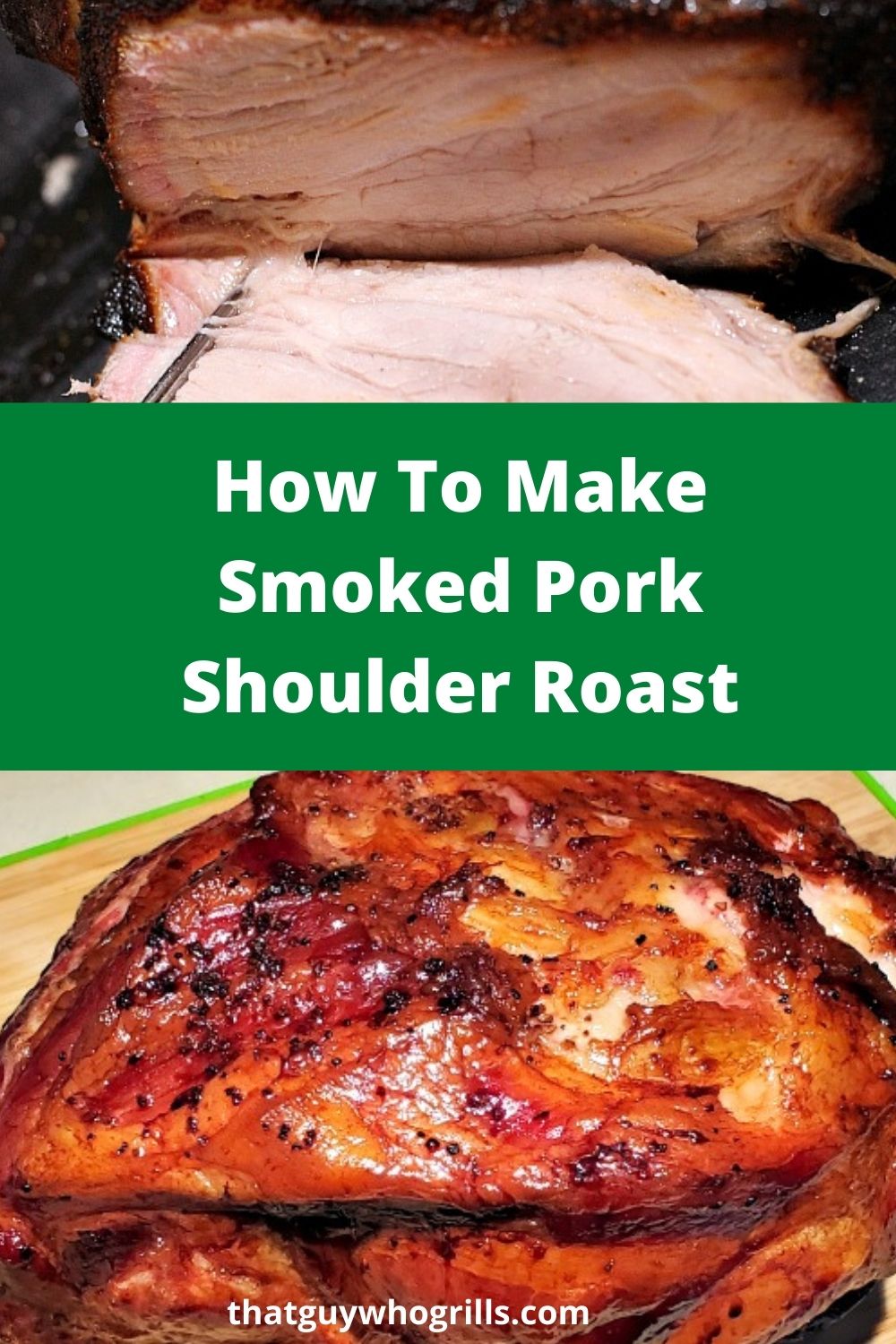How To Make Smoked Pork Shoulder Roast
