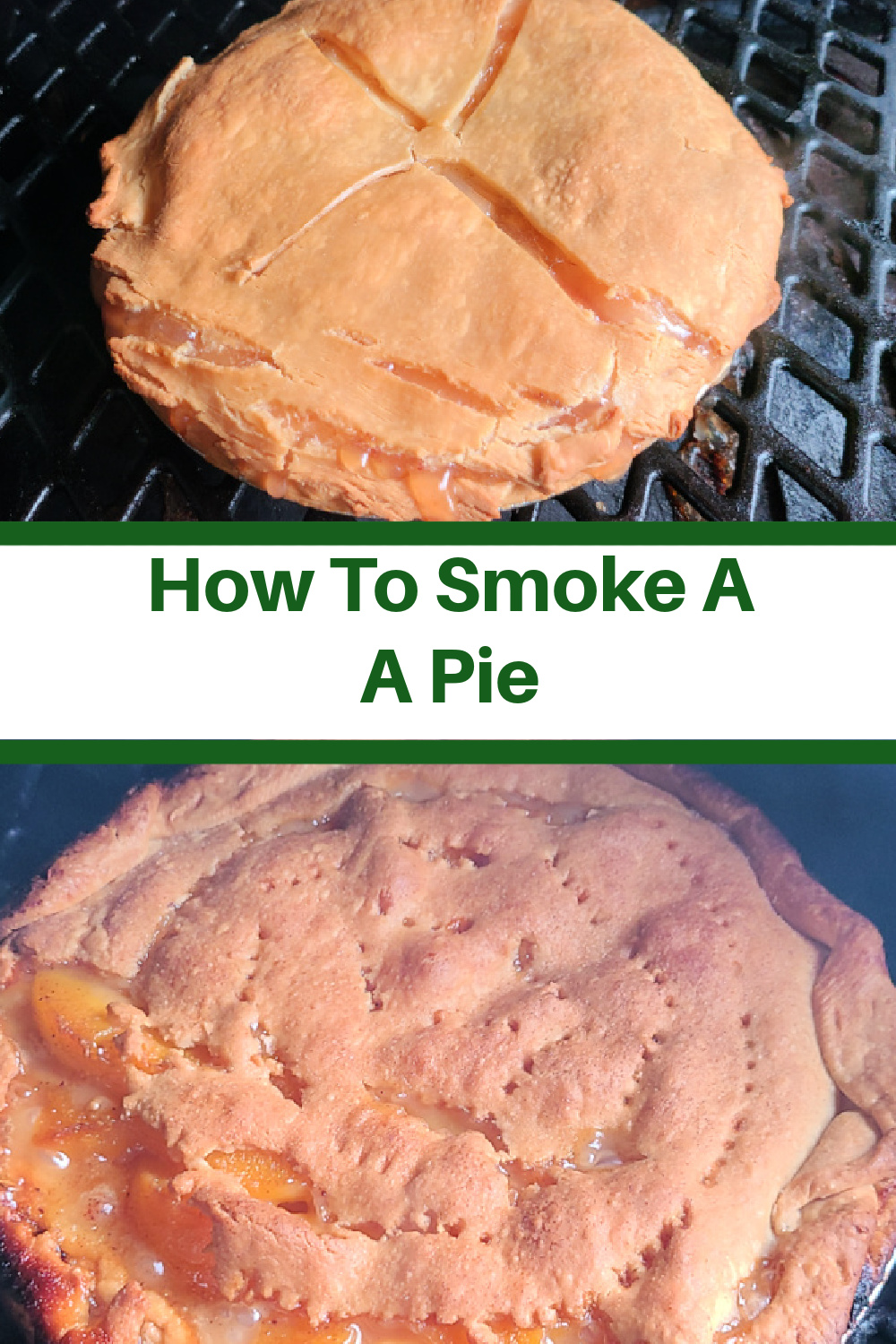 How To Smoke A Pie On A Pellet Smoker